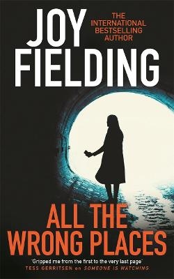 All The Wrong Places - Joy Fielding