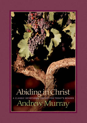 Abiding in Christ -  Andrew Murray