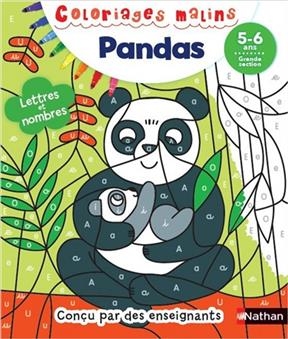 Pandas : lettres et nombres : 5-6 ans, grande section - Florène Nidelet