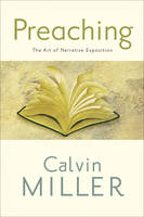 Preaching -  Calvin Miller