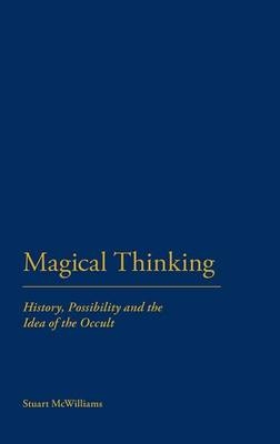 Magical Thinking -  McWilliams Stuart McWilliams