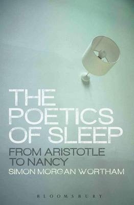 The Poetics of Sleep -  Professor Simon Wortham