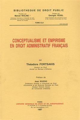 Conceptualisme et empirisme en droit administratif français - Théodore Fortsakis