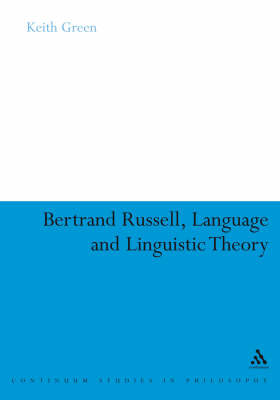 Bertrand Russell, Language and Linguistic Theory -  Green Keith Green