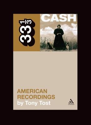 Johnny Cash's American Recordings -  Tost Tony Tost