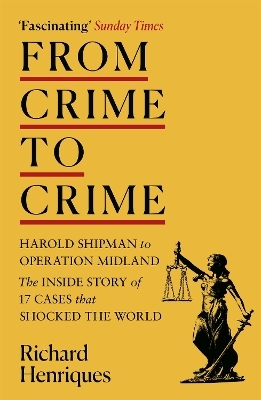 From Crime to Crime - Richard Henriques