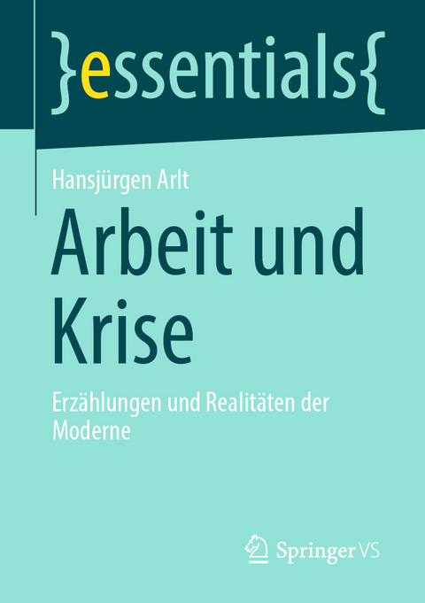 Arbeit und Krise - Hansjürgen Arlt