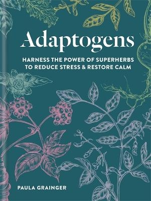 Adaptogens - Paula Grainger