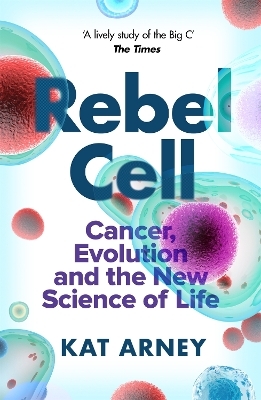 Rebel Cell - Dr Kat Arney