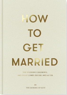 How to Get Married -  The School of Life