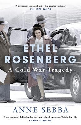 Ethel Rosenberg - Anne Sebba