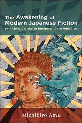 The Awakening of Modern Japanese Fiction - Michihiro Ama