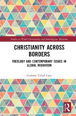 Christianity Across Borders - Gemma Tulud Cruz