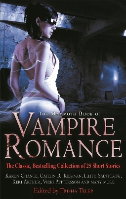 The Mammoth Book of Vampire Romance - Trisha Telep