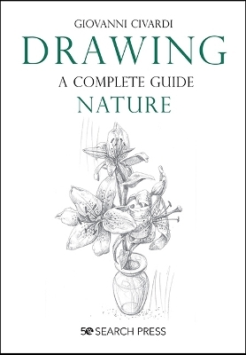 Drawing - A Complete Guide: Nature - Giovanni Civardi