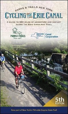 Cycling the Erie Canal, Fifth Edition -  Parks &  Trails New York