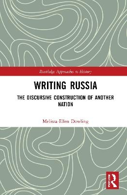 Writing Russia - Melissa-Ellen Dowling