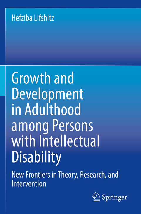 Growth and Development in Adulthood among Persons with Intellectual Disability - Hefziba Lifshitz