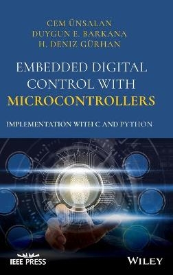 Embedded Digital Control with Microcontrollers - Cem Unsalan, Duygun E. Barkana, H. Deniz Gurhan