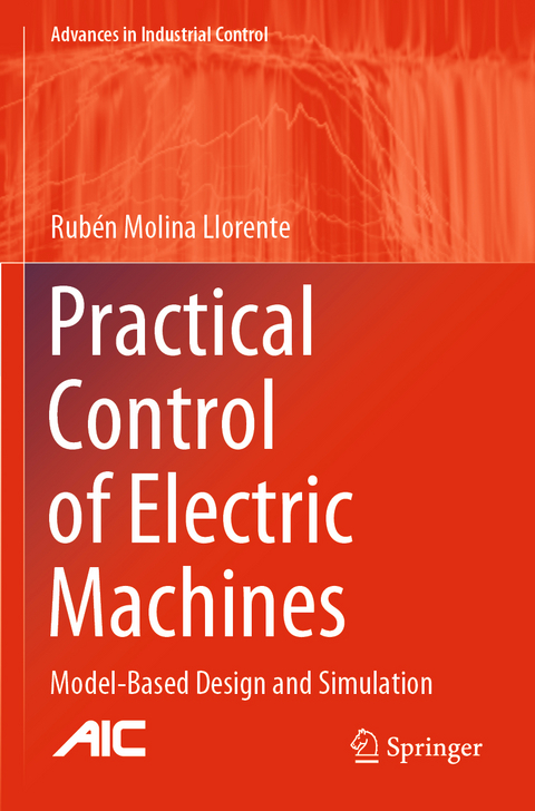 Practical Control of Electric Machines - Rubén Molina Llorente