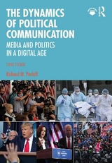 The Dynamics of Political Communication - Perloff, Richard M.