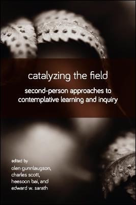 Catalyzing the Field - 