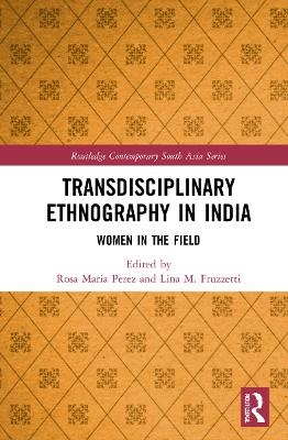 Transdisciplinary Ethnography in India - 