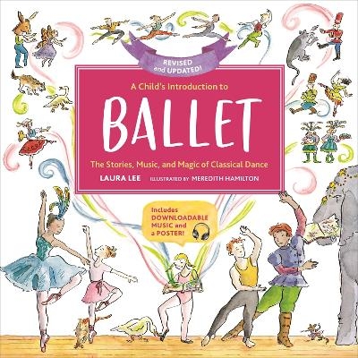 A Child's Introduction to Ballet (Revised and Updated) - Laura Lee