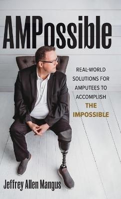 AMPossible - Jeffrey Allen Mangus