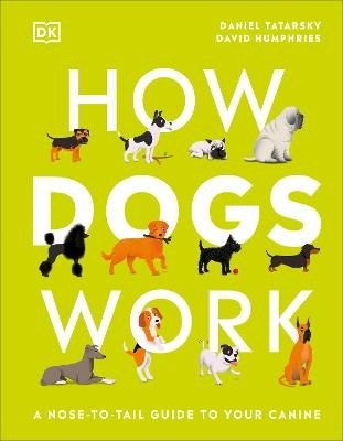 How Dogs Work - Daniel Tatarsky