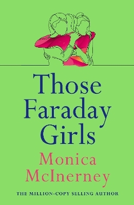 Those Faraday Girls - Monica McInerney