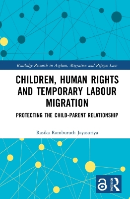 Children, Human Rights and Temporary Labour Migration - Rasika Jayasuriya