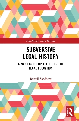Subversive Legal History - Russell Sandberg