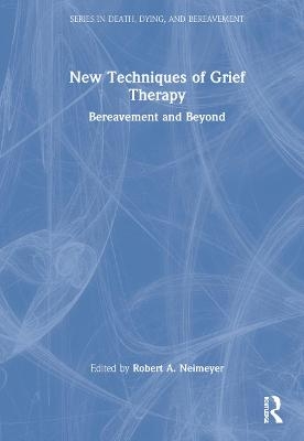 New Techniques of Grief Therapy - 