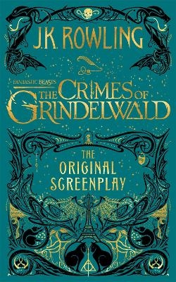 Fantastic Beasts: The Crimes of Grindelwald – The Original Screenplay - J. K. Rowling