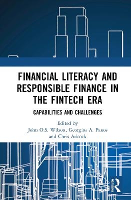 Financial Literacy and Responsible Finance in the FinTech Era - 