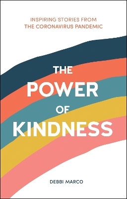 The Power of Kindness - Debbi Marco