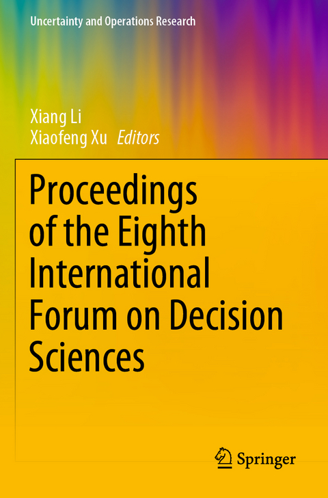 Proceedings of the Eighth International Forum on Decision Sciences - 