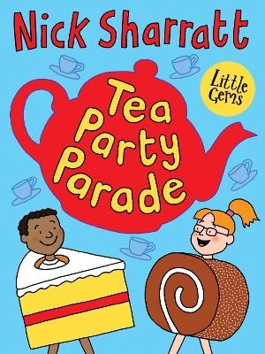 Tea Party Parade - Nick Sharratt