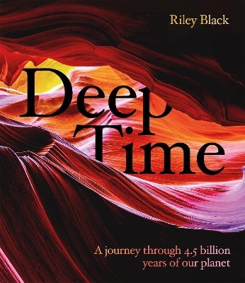 Deep Time - Riley Black