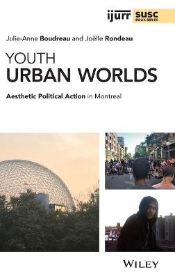 Youth Urban Worlds - Julie-Anne Boudreau, Joelle Rondeau