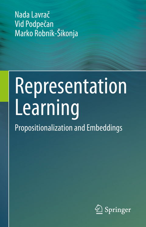 Representation Learning - Nada Lavrač, Vid Podpečan, Marko Robnik-Šikonja