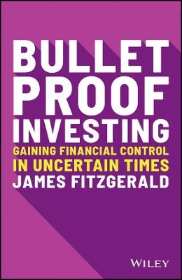 Bulletproof Investing - James Fitzgerald