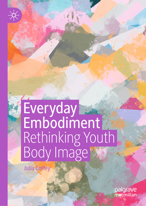 Everyday Embodiment - Julia Coffey