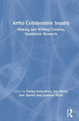 Artful Collaborative Inquiry - 