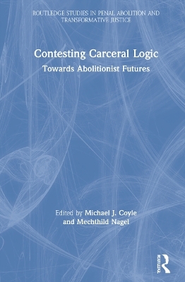 Contesting Carceral Logic - 
