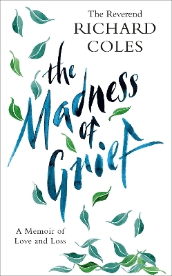 The Madness of Grief - Reverend Richard Coles