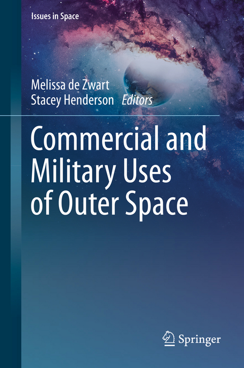 Commercial and Military Uses of Outer Space - 