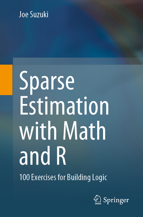 Sparse Estimation with Math and R - Joe Suzuki