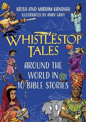 Whistlestop Tales - Krish Kandiah, Miriam Kandiah